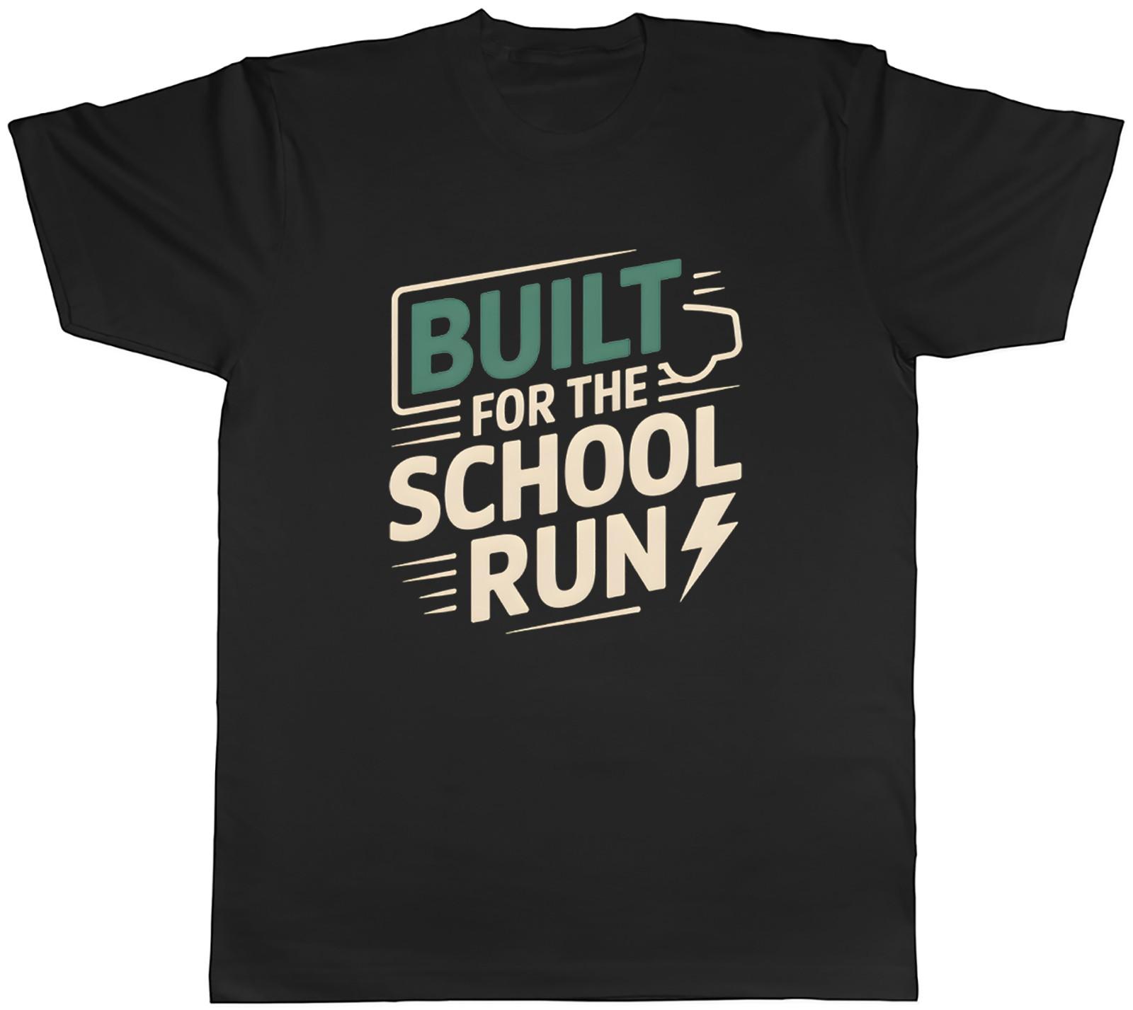 Built for the School Run Funny Mens T-Shirt Tee Gift Top XXL