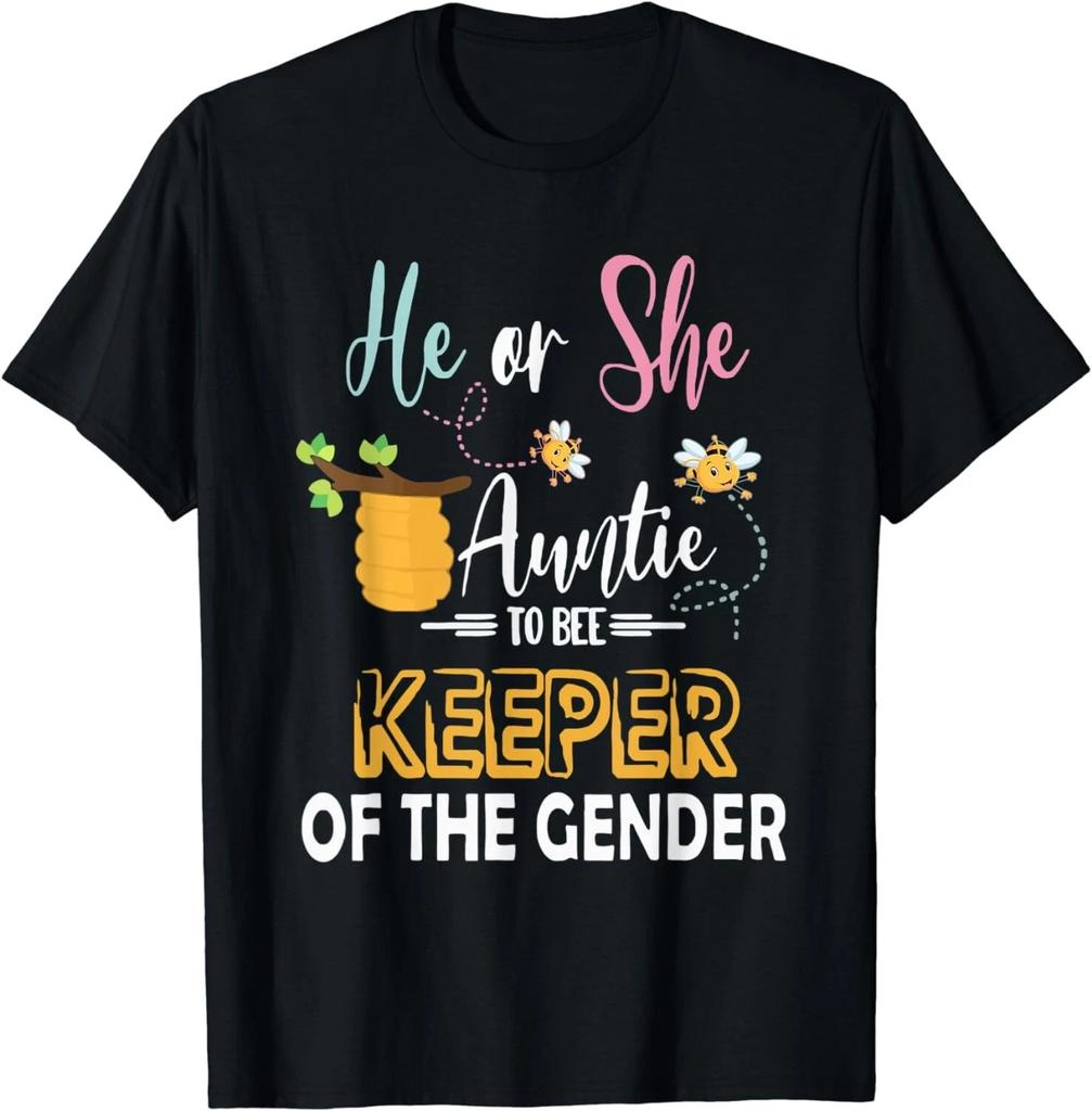 He Or She Auntie To Bee Keeper Of The Gender Reveal Gifts Gift Unisex T-Shirt