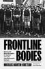 The Frontline Bodies : Sports and Black Struggles for Justice Since the Late Nineteenth Century Book