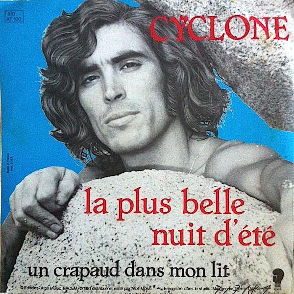

7inch Record CYCLONE - La Plus Belle Nuit D Eté 810 Atoll Productio 1981 France Soul/Funk Used