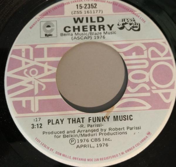 

7inch Record WILD CHERRY - Play That Funky Music / Hot To Trot 152352 Epic, Sweet Cit Canada Soul/Funk Used