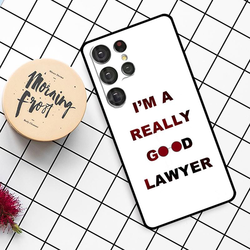 Good Lawyer Case For Samsung Galaxy S24 FE S20 FE S21 S22 S23 S24 S25 Ultra S9 S10 S25 Plus Phone Cover
