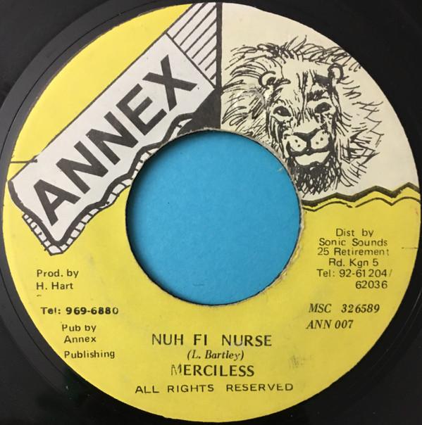 7inch Record MERCILESS - Nuh Fi Nurse ANN007 Annex 1995 Jamaica Reggae, Ska & Dub Used