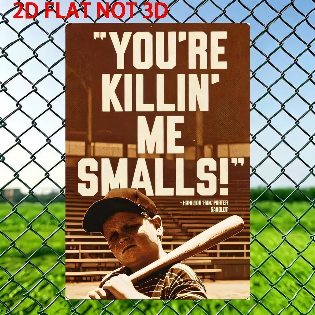 Tin Sign Wall Decor Not D Vintage Baseball Player Quote Youre Killin Me Smalls Retro Metal Poster for Man Cave Bar Pub Ho