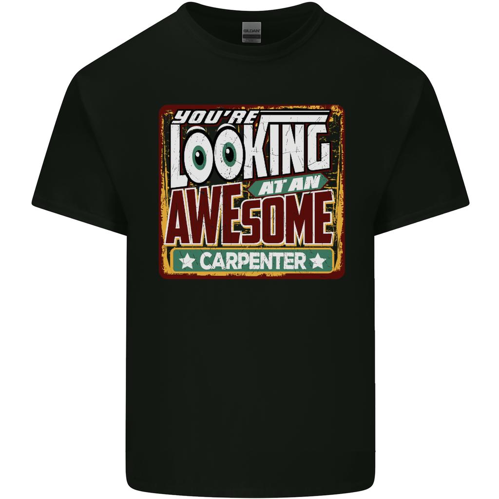 Youre Looking At an Awesome Carpenter Unisexs Light Cotton TShirt