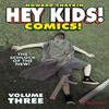 Hey Kids Comics Volume 3 The Schlock of the New by Howard Victor... 9781534398597