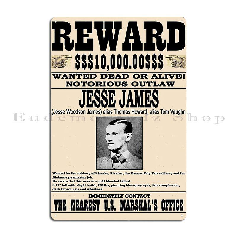 

Jesse James Vintage Restored Wanted Poster Metal Signs Wall Cave Sign Rusty Designs Plaques Tin Sign Poster 20x30cm