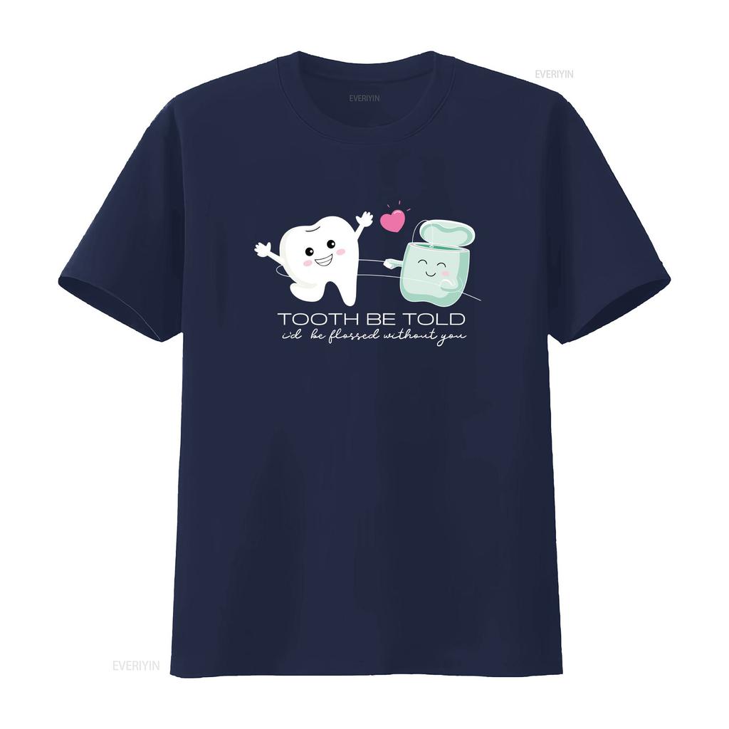 Tooth To Be Told T Shirt Dental Valentine Funny For Dentist Assistants Squad Valentines Clothing vintage Washed streetwear