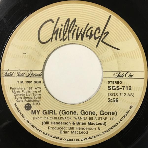 

7inch Record CHILLIWACK My Girl Gone Gone Gone SGS712 Solid Gold Reco 1981 Canada Rock Used