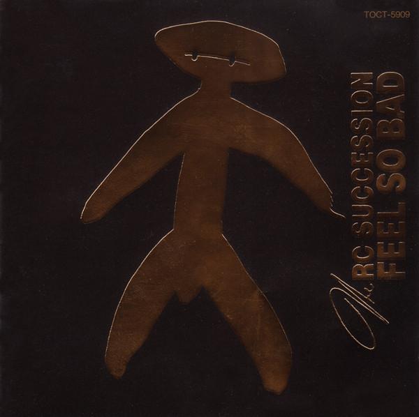 

CD RC SUCCESSION - Feel So Bad TOCT5909 Eastworld 1990 Japan Japanese Pop/Rock Used