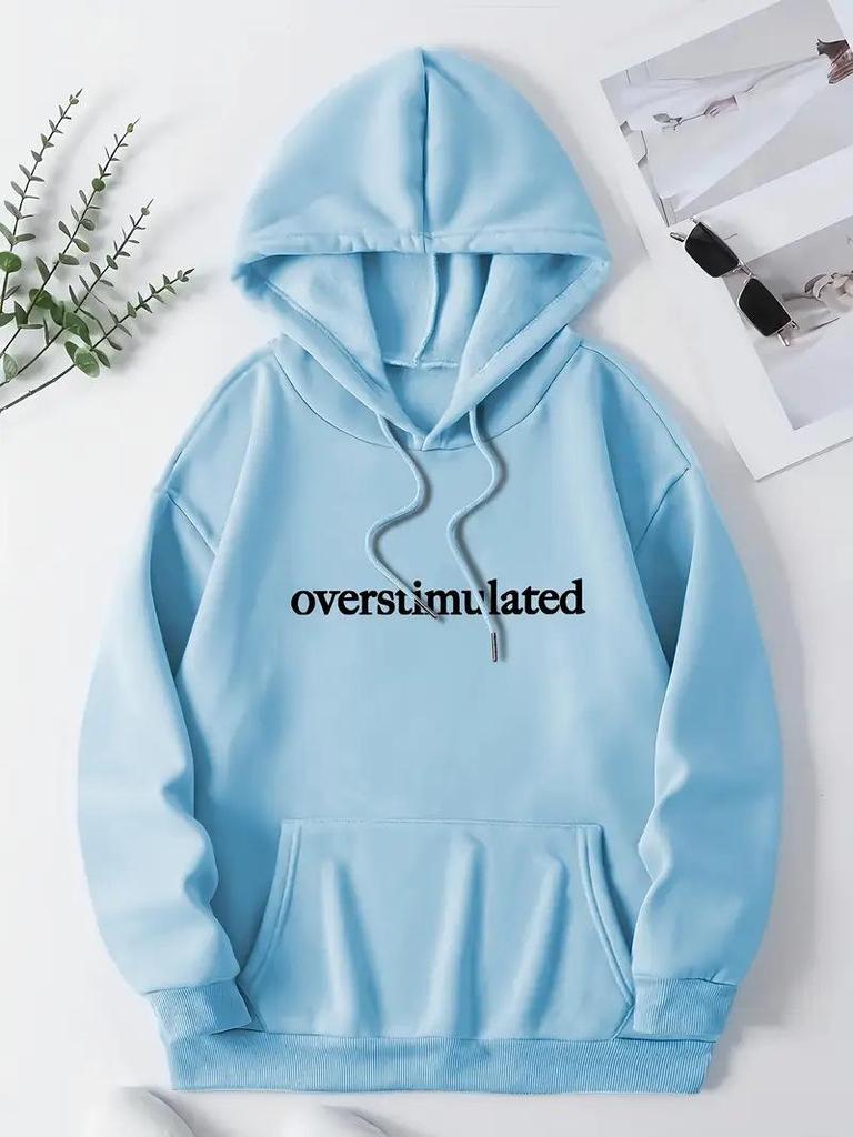 New Hooded Sweatshirt: OVERSTIMULATED Letter Print, Casual Loose Fit, Versatile Pullover with Drop Shoulder Sleeves