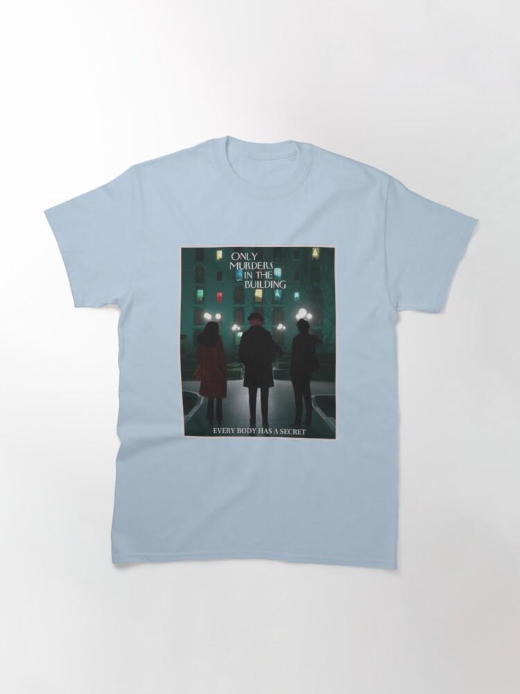 Only Murders In The Building T-ShirtOnly Murders In The Building Classic T-Shirt