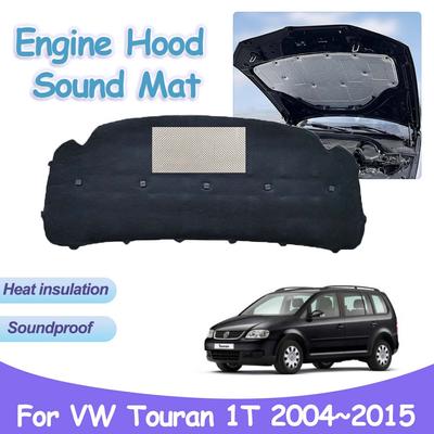 For Volkswagen VW Touran 1T 2004~2015 Engine Hood Pad Car Heat Sound Insulation Cotton Mat Covers Fireproof Interior Accessories