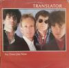 LP Record TRANSLATOR 3  No Time Like Now FC38927 Columbia 1983 Canada Rock Used