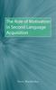 Kniha The Role of Motivation In Second Language Acquisition