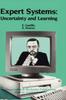The Expert Systems: Uncertainty and Learning Book
