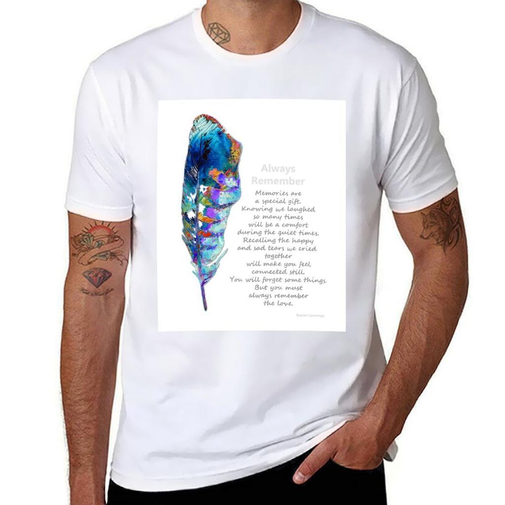 Always Remember Sympathy And Condolences Art Tshirt Casual Loose Fit Short Sleeve Tshirt