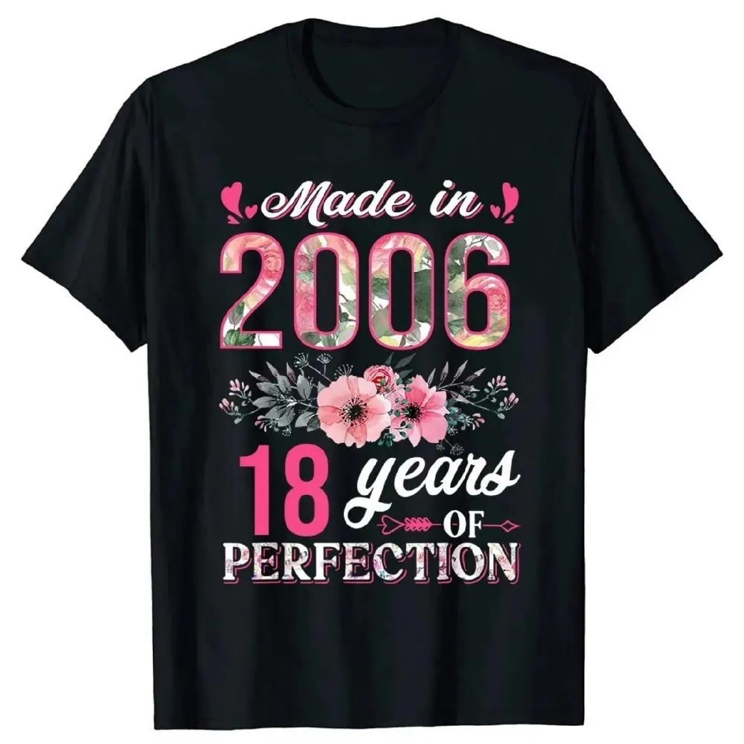 

Funny Made in 2006 Flower All Vintage Parts 18 Years Old T Shirts Graphic Streetwear Short Sleeve Classic Gifts T-shirt 1232 XXXXXL різнокольоровий