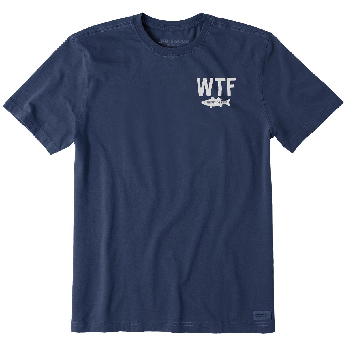 Life is Good. Men s WTF SS Crusher-LITE Tee, Darkest Blue 3XL