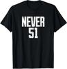 Never 51 Canada True North Strong Free Proud Canadian Unisex T-Shirt
