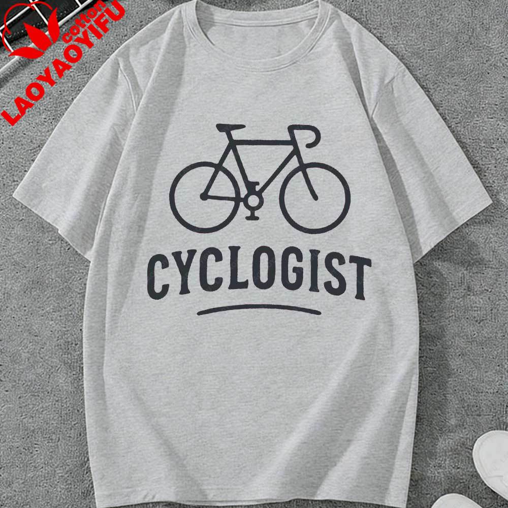 Funny Cyclogist Cycling TShirt Bicycle Graphic Cotton Casual Short Sleeve Top Gift for Cyclist Bike Enthusiast Unisexs Streetwear