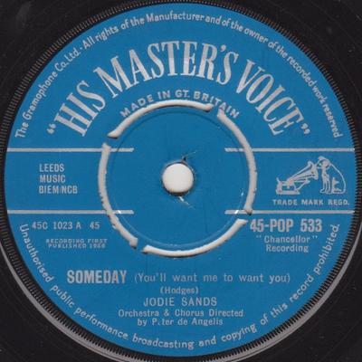 7inch Record JODIE SANDS - Someday (You'll Want Me To Want You 45POP533 His Master's Vo 1958 UK Rock Used
