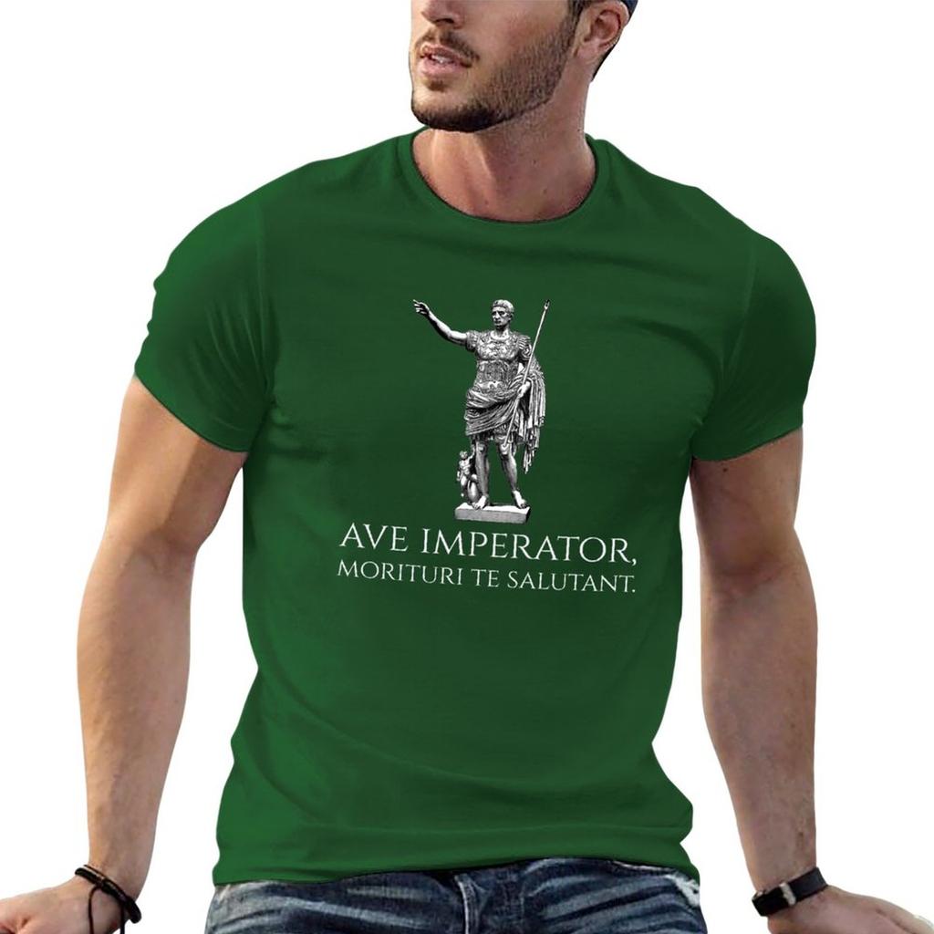 New Caesar Augustus - Ave Imperator, Morituri Te Salutant - Ancient Rome T-Shirt Tees Customized T Shirts Men's T-shirt