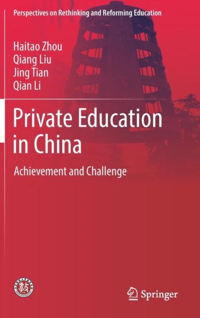 The Private Education In China : Achievement and Challenge Book