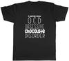 I Suffer from OCD Obsessive Chocolate Disorder Funny Mens Tee T-Shirt