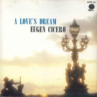 

CD EUGEN CICERO - A Love s Dream 30CP32 TEICHIKU Japan Classical Used