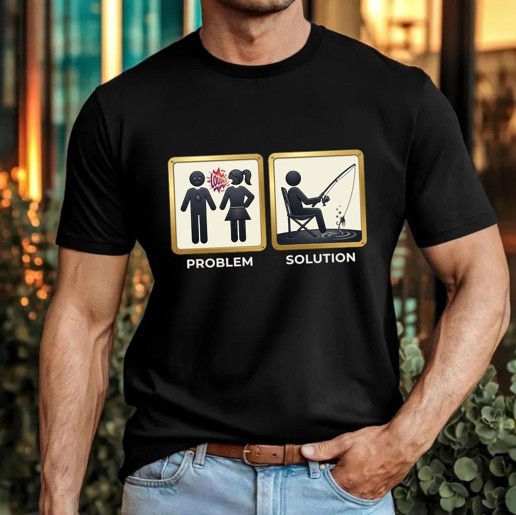 Fishing Problem Solution Tshirt Funny Fisherman Meme Married Men Gift Tee Top