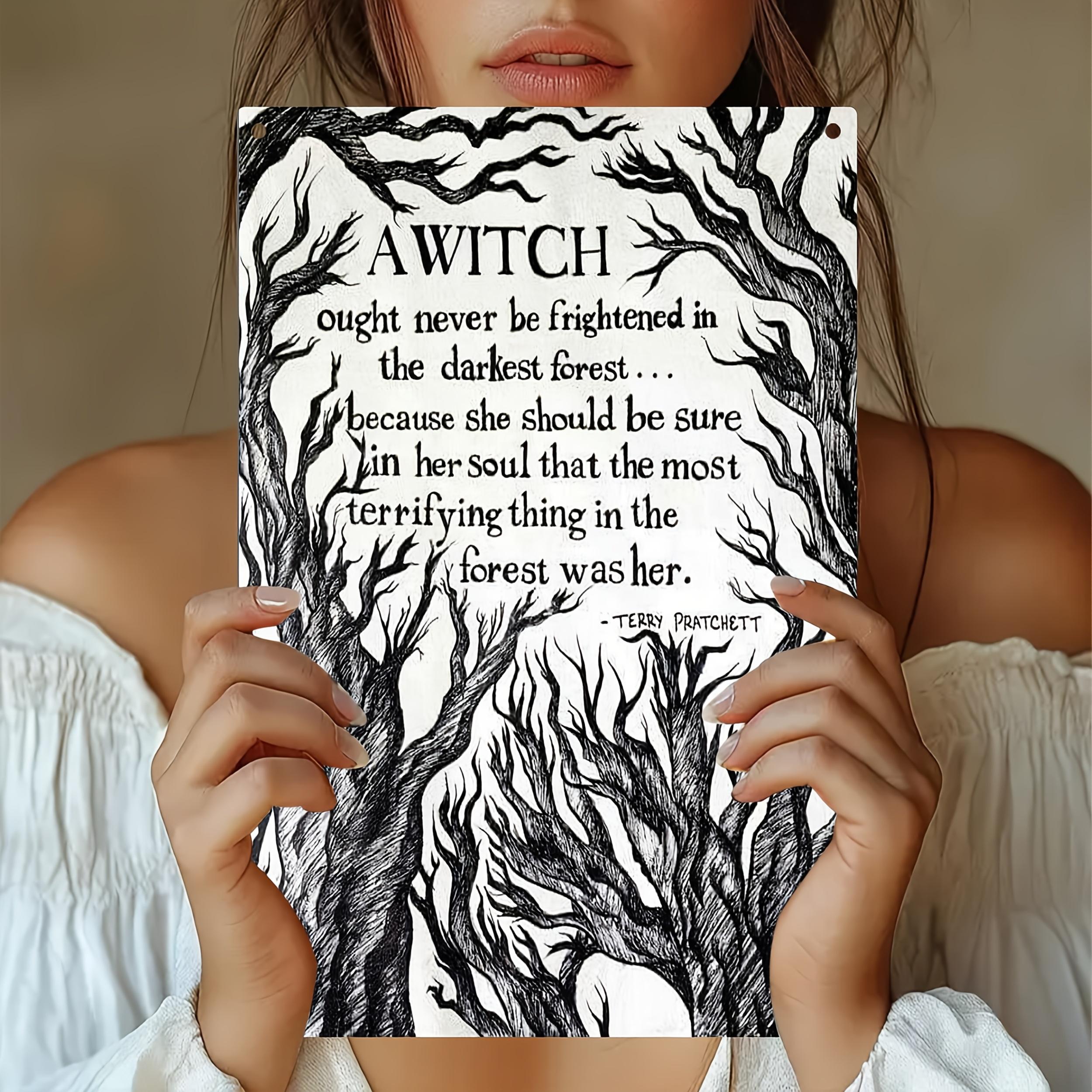 

HD Tin Sign Terry Pratchett Witch Quote Vintage Metal Poster Retro Wall Art for Gothic Home Decor 20x30cm（7.8x11.8inch）