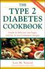 The The Type 2 Diabetes Cookbook Book