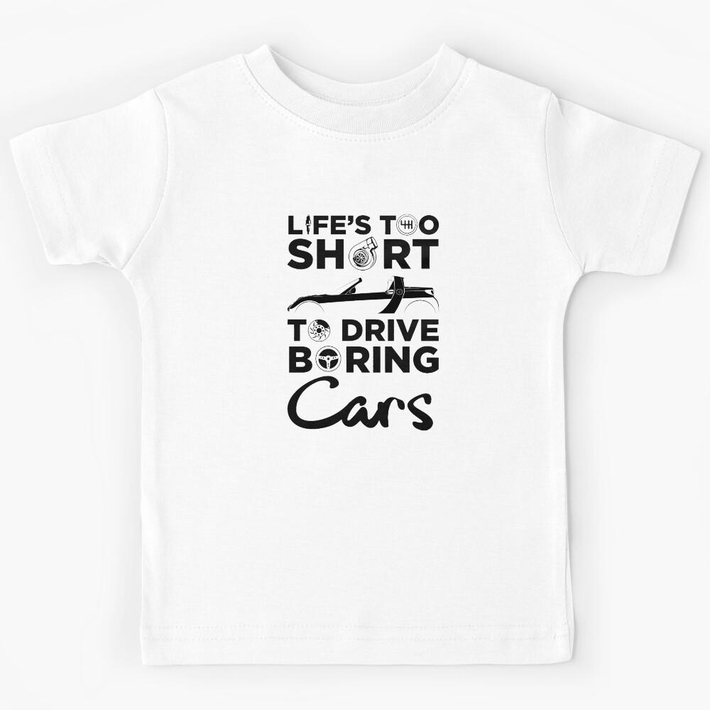 Smart Roadster Notchback - Life is too short to drive boring cars black edition Kids T-Shirt 170