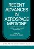 The Recent Advances In Aerospace Medicine : Proceedings XVIII International Congress of Aviation and Space Medicine Amsterdam 1969 Book