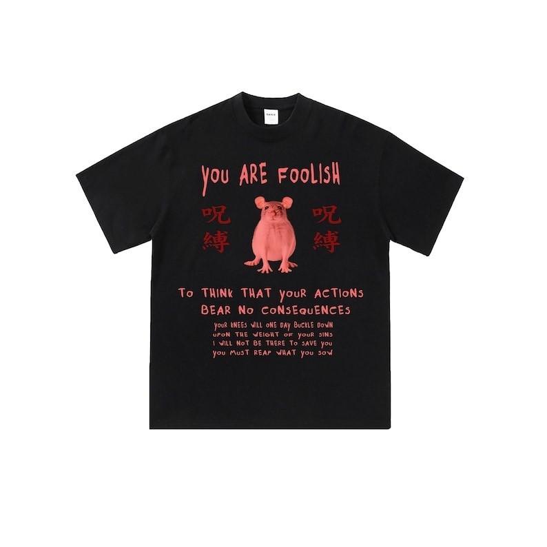 You are foolish rat shirt funny japanese meme shirt funny cursed shirt S3XL S