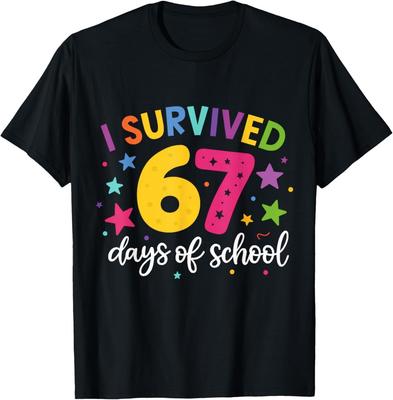 I Survived 67 Days Of School Teachers Students Six Seven T-Shirt