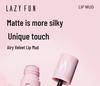 LAZY FUN Air Velvet Matte Lip Mud - Whitening Lip Gloss & Cream for Parties