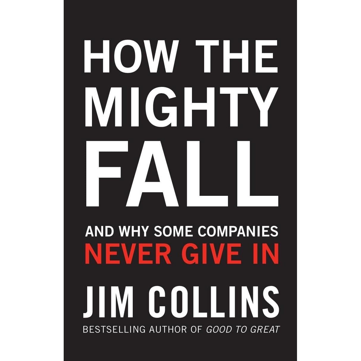 How the Mighty Fall Paperback By Jim Collins UKN1968