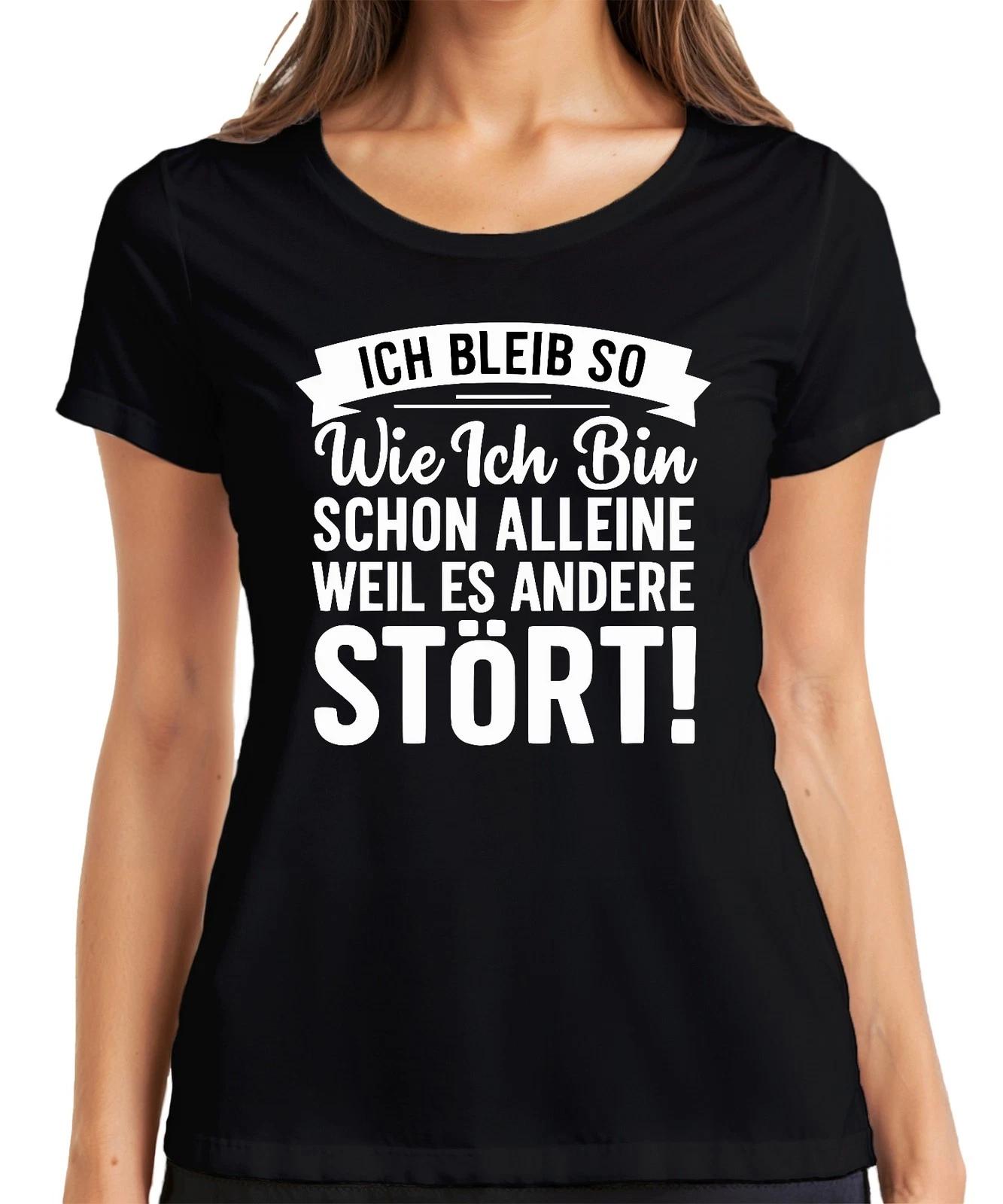 Ich bleib wie ich bin weil es andere stört frech sarkastisch Damen T-Shirt XS