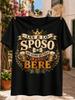 Lui E Lo Sposo Noi Siamo Qui Solo Per Bere Italian Groom Quotecrown Bow Tie Beer Cups And Laurel  Unisex All Tshirt