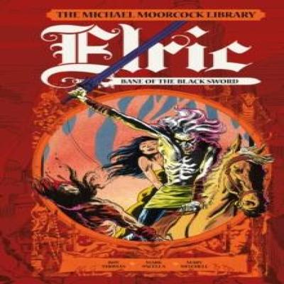 La Bibliothèque Moorcock Elric Fléau de l'Épée Noire par Roy Thomas Livre relié 9781787736191