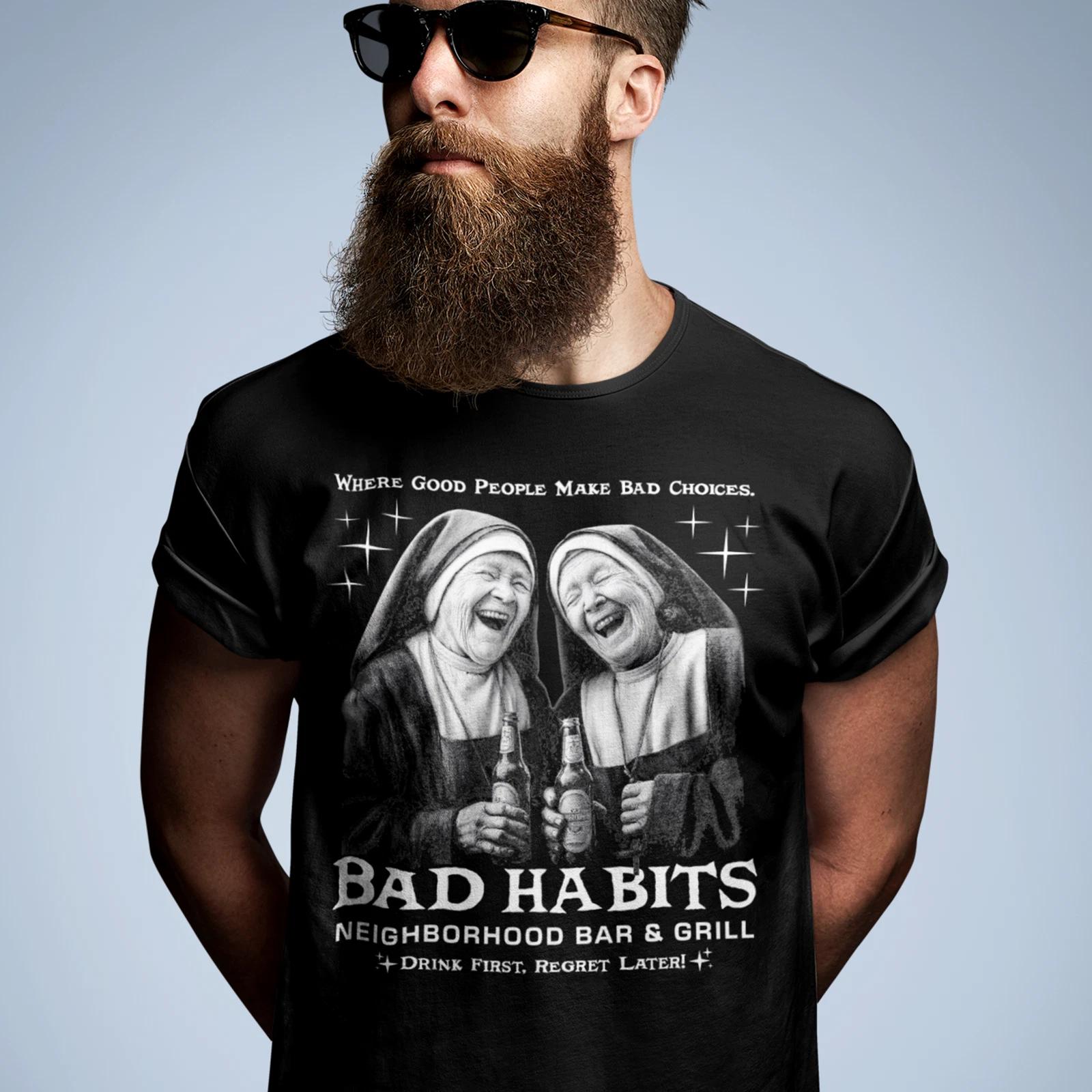 Bad Habits Dive Bar T-shirt, Funny Nuns Shirt, Beer Drinker Gift, Pub Crawl L