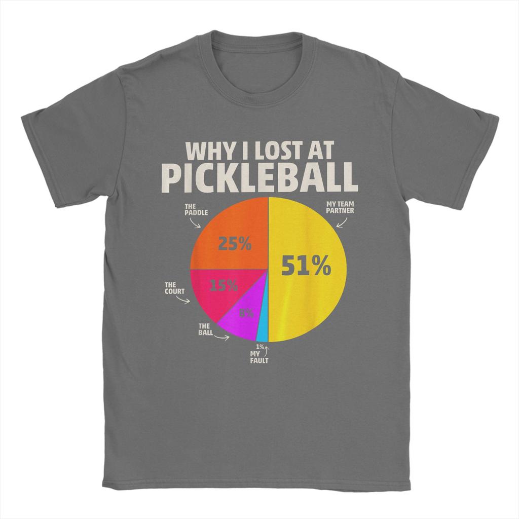Pickleball Why I Lost At Pickleball Funny Reasons Pie Unisex T Shirts Novelty Tee Shirt Short Sleeve Crew Neck TShirt Clothing