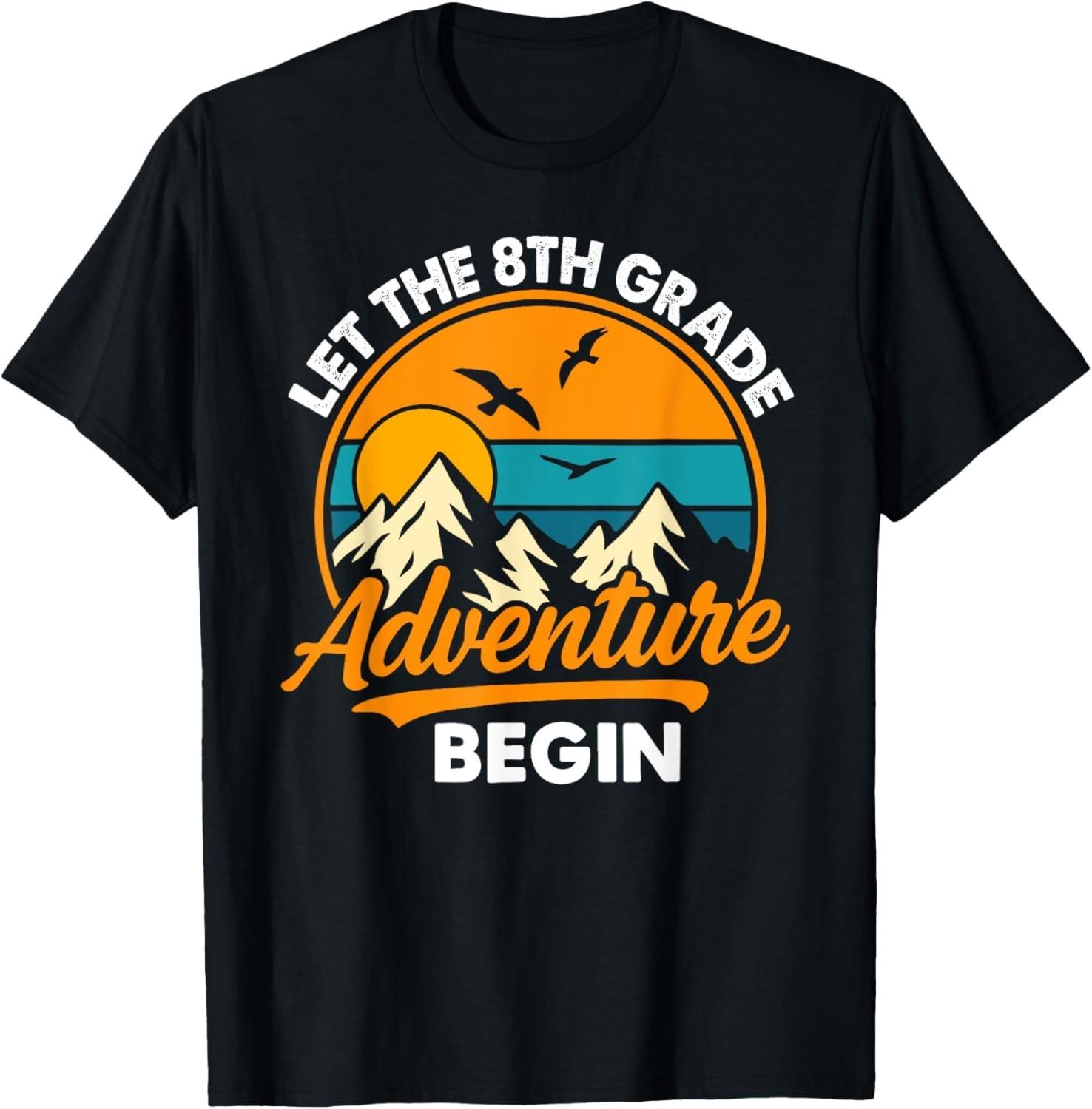 Let the 8th Grade Adventure Begin Funny Back to School T-Shirt Mens Womens Tees Top unisex T-Shirt Mens Womens Tees Top L