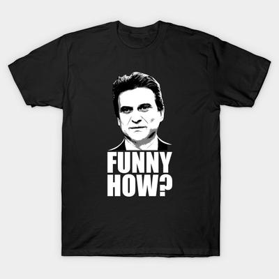 Camiseta Estampada Preta Masculina Camiseta Super Grande Engraçada Como? Goodfellas Joe Pesci Estampa em Papel de Transferência Sem Recorte Camiseta de Algodão
