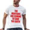 The Martians Are Coming To Save The Earth Tshirt Urban Style Print Tshirt