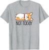 Cute Corgi Gift Funny Dog Lover Not Today Lazy Animal Short Sleeve T-Shirt