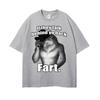 If They Talk Behind Yo Back Fart Wolf Literally Me Funny Meme Emo Tshirt Mens Clothing Harajuku Retro Oversized Cotton T Shirt