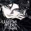 The World After the Fall Vol. 5 by Undead Gamja3B2S STUDIO... 9798400901027